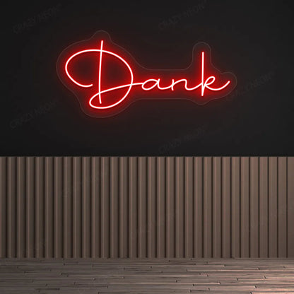 Dank LED Neon SignDank LED Neon Sign