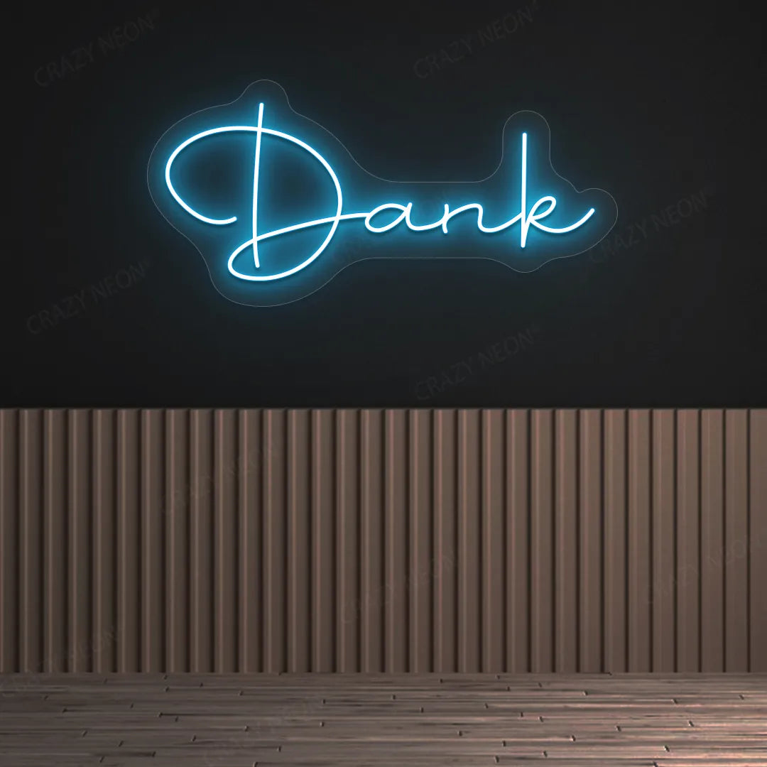Dank LED Neon SignDank LED Neon Sign