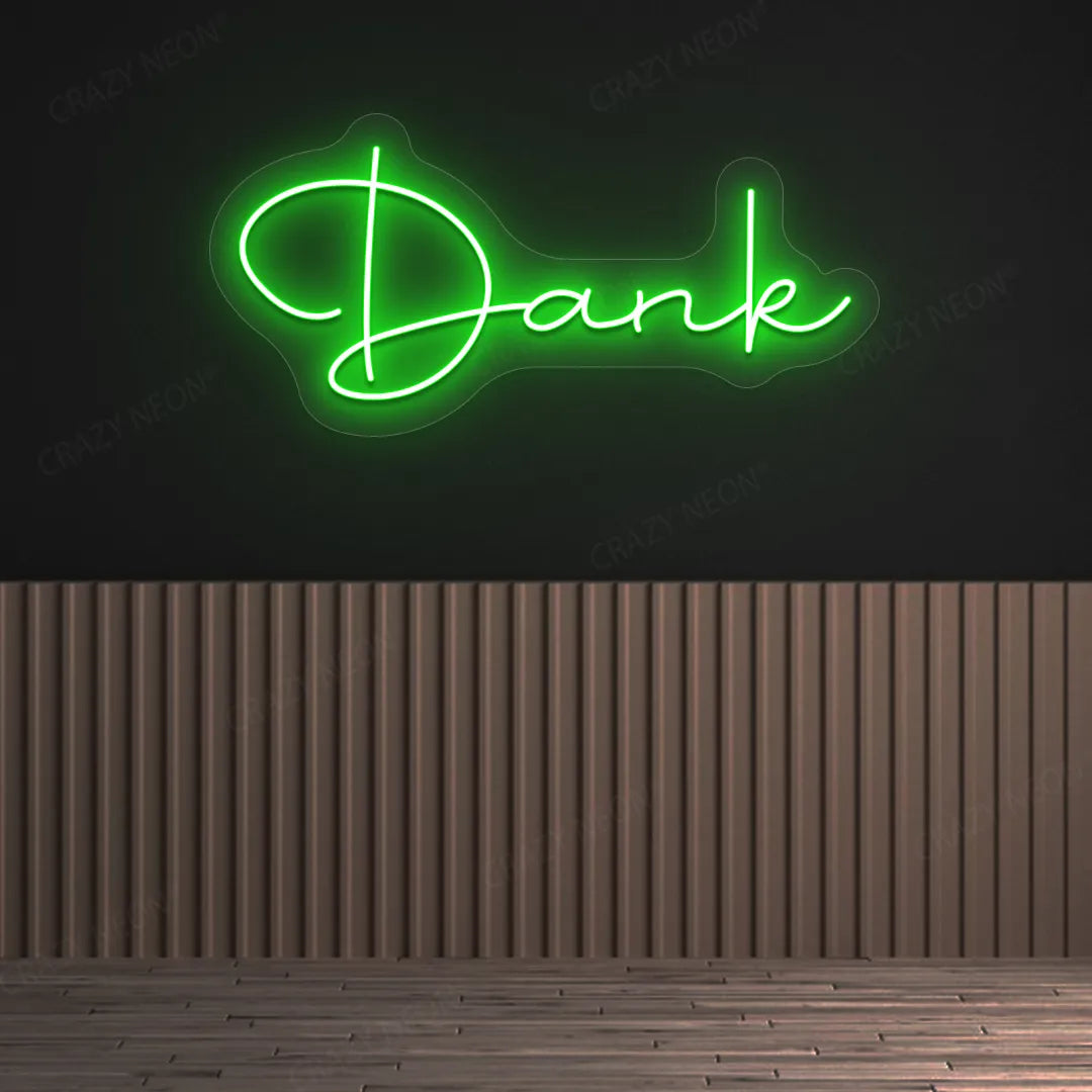 Dank LED Neon SignDank LED Neon Sign