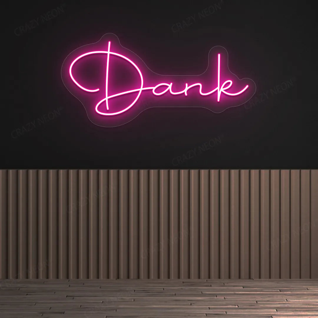 Dank LED Neon SignDank LED Neon Sign