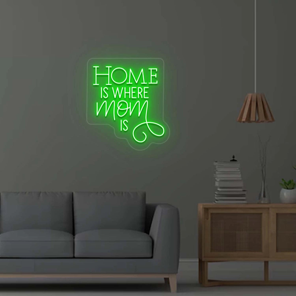 Home is where Mom is Neon Sign