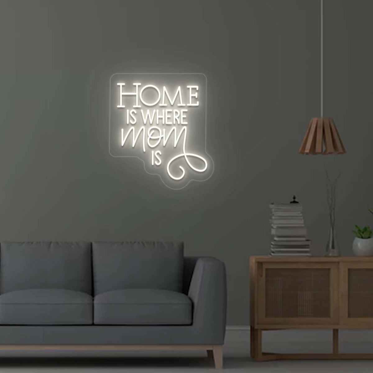 Home is where Mom is Neon Sign