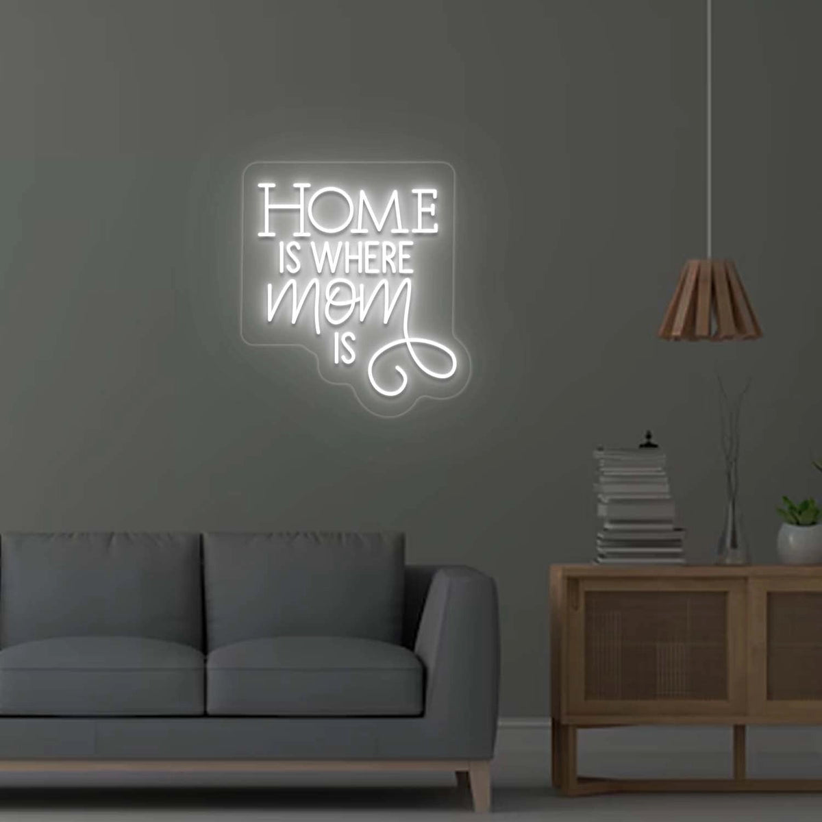 Home is where Mom is Neon Sign