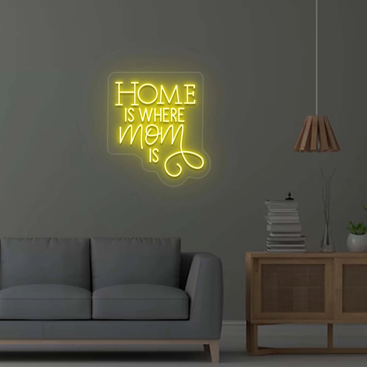 Home is where Mom is Neon Sign