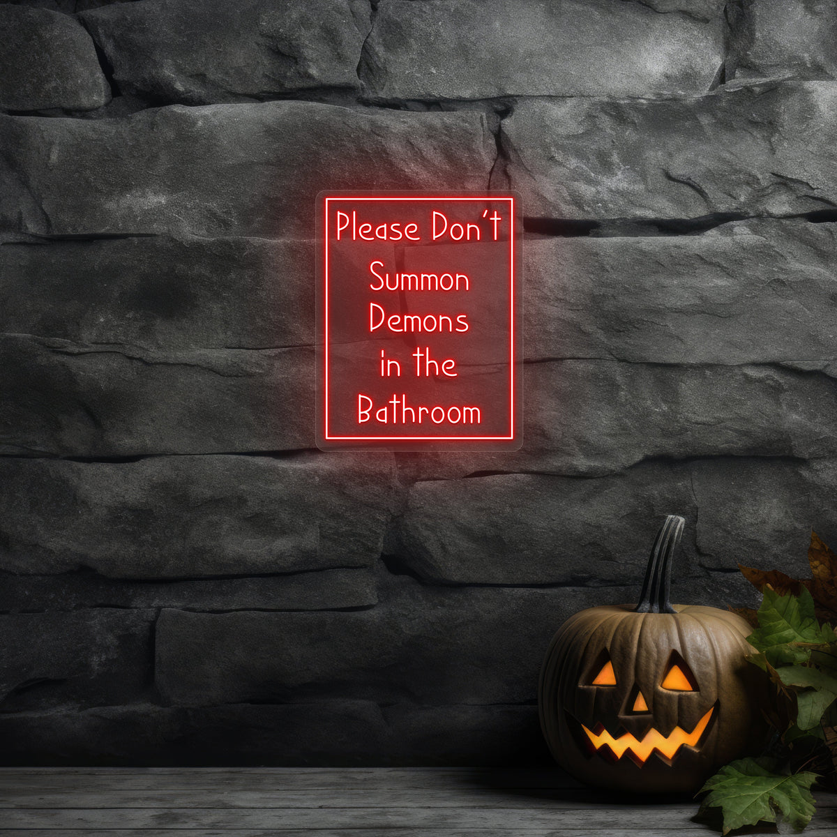 Please Don't Summon Demons In Bathroom Neon Sign