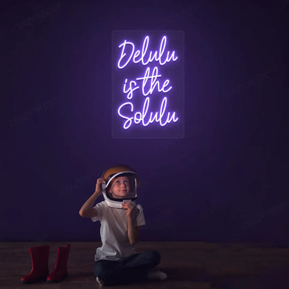 Delulu is the Solulu Neon Sign