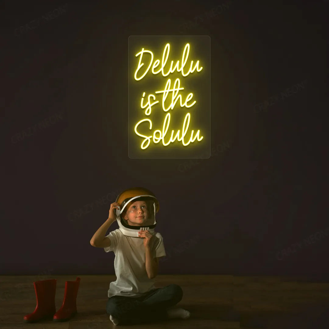Delulu is the Solulu Neon Sign