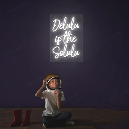 Delulu is the Solulu Neon Sign