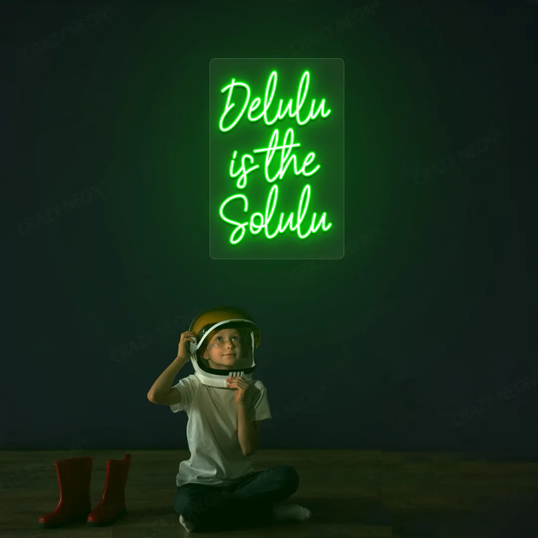 Delulu is the Solulu Neon Sign