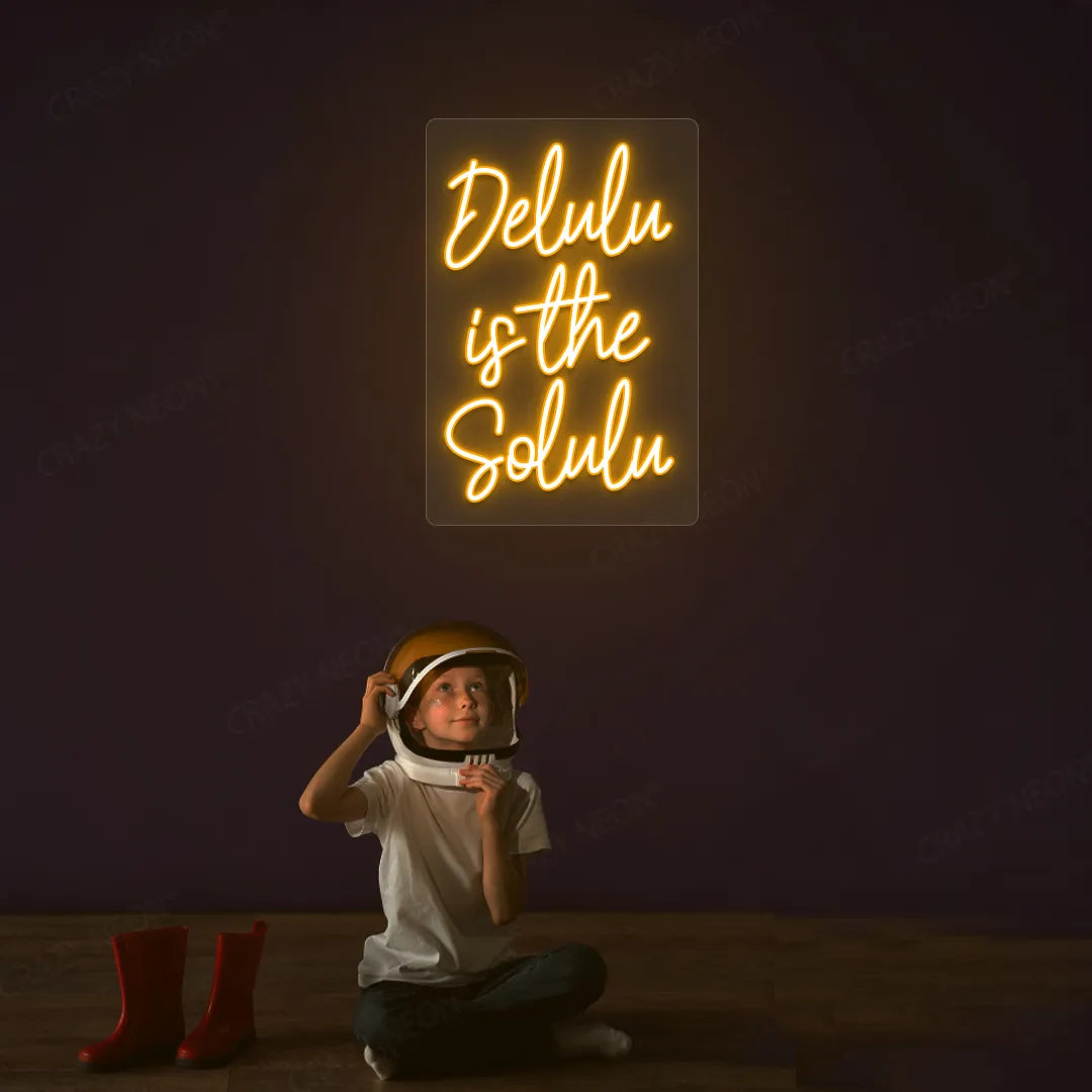 Delulu is the Solulu Neon Sign