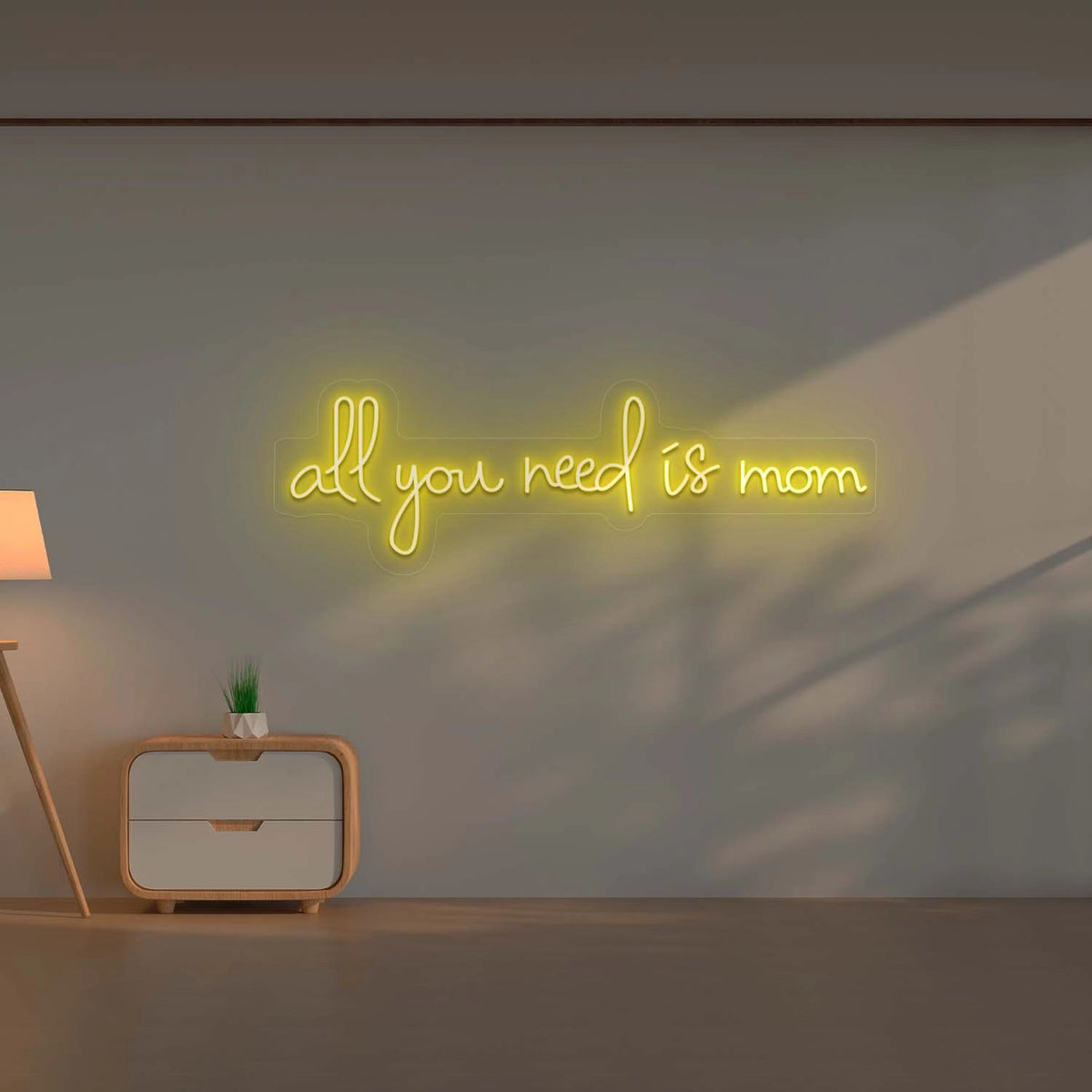 All you Need is Mom Led Neon Sign